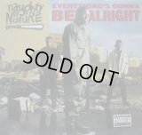 NAUGHTY BY NATURE / EVERYTHING'S GONNA BE ALRIGHT 
