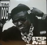 TIM DOG / STEP TO ME 