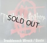 TROUBLENECK BROTHERS / TROUBLENECK WRECK 