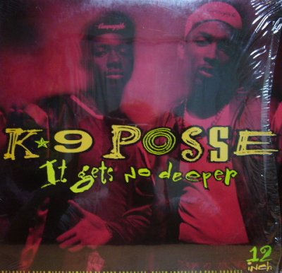 画像1: K-9 POSSE / IT GETS NO DEEPER