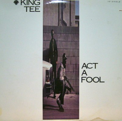 画像1: KING TEE / ACT A FOOL