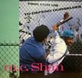 M.C. SHAN / TIME FOR US TO DEFEND OURSELVES