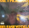 METHOD MAN / RELEASE YO' DELFM