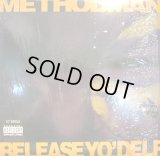 METHOD MAN / RELEASE YO' DELFM