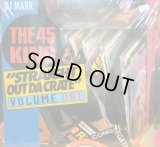 DJ MARK: THE 45 KING / STRAIGHT OUT DA CRATE ( VOLUME ONE )