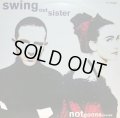 SWING OUT SISTER / NOT GONNA CHANGE