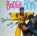 THE BOOGIE BOYS / DEALIN' WITH LIFE