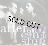AFTER 7 / CAN'T STOP