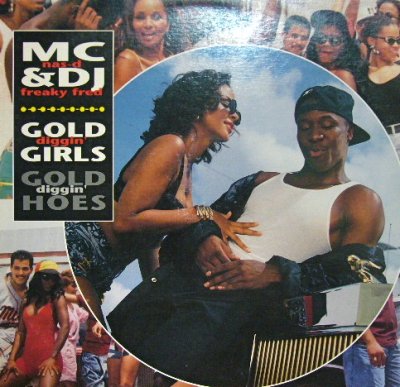 画像1: MC NAS-D & DJ FREAKY FRED / GOLD DIGGIN' GIRLS