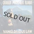 QUEEM MOTHER RAGE / VANGLORIOUS LAW