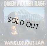 QUEEM MOTHER RAGE / VANGLORIOUS LAW