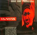 BOOGIE DOWN PRODUCTIONS / YA KNOW THE RULES
