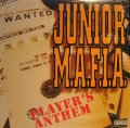 JUNIOR M.A.F.I.A. / PLAYER'S ANTHEM