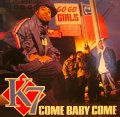 K7 / COME BABY COME (UK)