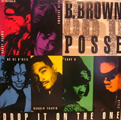 画像1: B.BROWN POSSE / DROP IT ON THE ONE