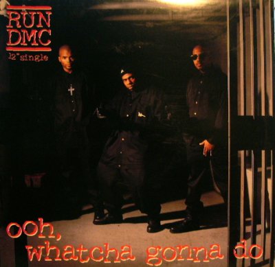 画像1: RUN-D.M.C. / OOH, WHATCHA GONNA DO (US)