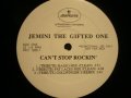 JEMINI THE GIFTED ONE / CAN'T STOP ROCKIN'