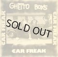 GHETTO BOYS / CAR FREAK