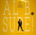 AL B. SURE! / IF I'M NOT YOUR LOVER