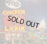 FUNK, INC. / CHICKIN' LICKIN'