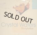 CRYSTAL WATERS / STORYTELLER