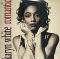 KARYN WHITE / ROMANTIC