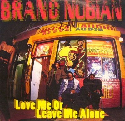 画像1: BRAND NUBIAN / LOVE ME OR LEAVE ME ALONE