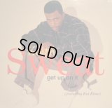 KEITH SWEAT / GET UP ON IT