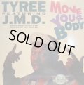TYREE FEATURING J.M.D. / MOVE YOUR BODY (SS)