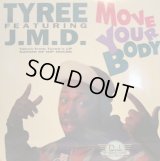 TYREE FEATURING J.M.D. / MOVE YOUR BODY (SS)