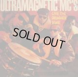 ULTRAMAGNETIC MC'S / GIVE THE DRUMMER SOME