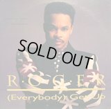 ROGER / (EVERYBODY ) GET UP