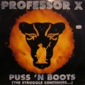 PROFESSOR X / PUSS 'N BOOTS (LP)