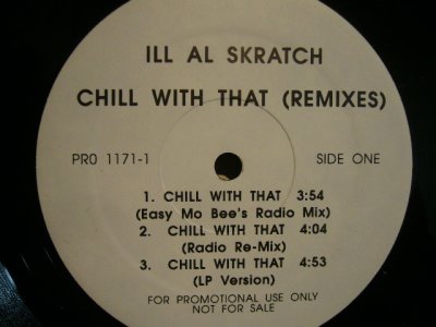 画像1: ILL AL SKRATCH / CHILL WITH THAT (REMIX)