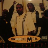 GOODIE MOB / CELL THERAPY
