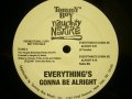 NAUGHTY BY NATURE / EVERYTHING'S GONNA BE ALRIGHT