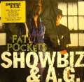 SHOWBIZ & A.G. / FAT POCKETS