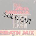 D.J. AFRIKA BAMBAATAA / DEATH MIX - LIVE!!!