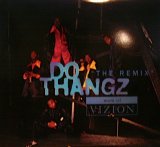 MEN OF VIZION / DO THANGZ (THE REMIX)
