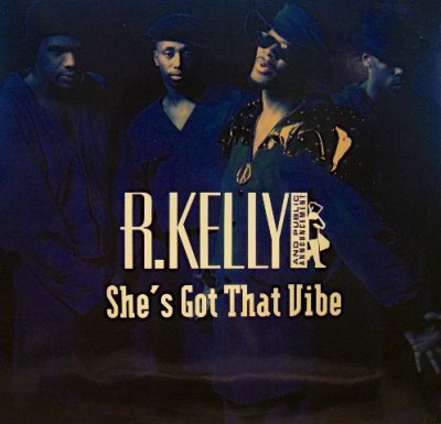 画像1: R. KELLY AND PUBLIC ANNOUNCEMENT / SHE'S GOT THAT VIBE