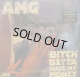 AMG / BITCH BETTA HAVE MY MONEY (LP)