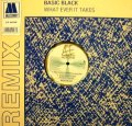 BASIC BLACK / WHAT EVER IT TAKES (REMIX)