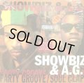 SHOWBIZ & A.G. / PARTY GROOVE / SOUL CLUP 