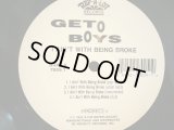 GETO BOYS / I AIN’T WITH BEING BROKE