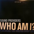 SOUND PROVIDERS / WHO AM I?