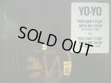 YO-YO / YOU CAN’T PLAY WITH MY YO-YO
