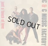 C&C MUSIC FACTORY / JUST A TOUCH OF LOVE