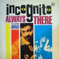 INCOGNITO / ALWAYS THERE Feat. JOCELYN BROWN