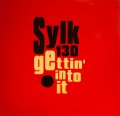 SYLK 130 / GETTIN’ INTO IT