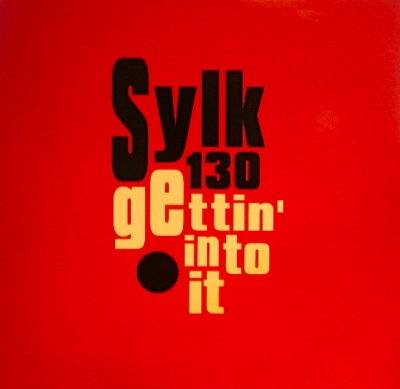 画像1: SYLK 130 / GETTIN’ INTO IT